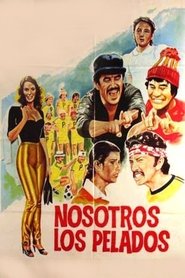 Film Nosotros los pelados streaming VF complet
