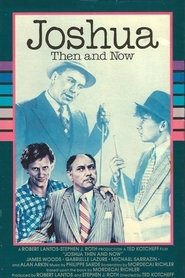 Film Joshua Then and Now streaming VF complet