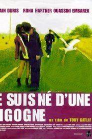 Film Je suis né d'une cigogne streaming VF complet