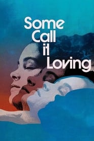 voir film Some Call It Loving (Sleeping Beauty) streaming