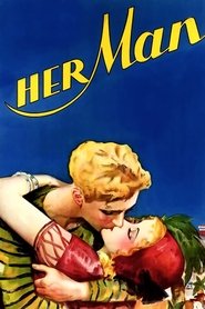 Film Her Man streaming VF complet