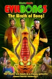 Evil Bong 3: The Wrath of Bong streaming sur filmcomplet