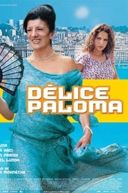 Film Délice Paloma streaming VF complet