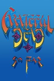 Grateful Dead: So Far