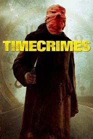 Film Timecrimes streaming VF complet