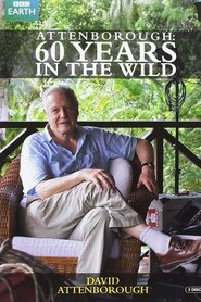 Film Attenborough 60 Years in the Wild streaming VF complet
