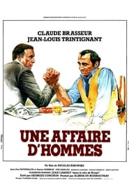 Film Une affaire d'hommes streaming VF complet