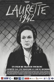Laurette 1942, une volontaire au camp du Récébédou streaming sur filmcomplet
