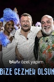 Poster of Bize Gezmek Olsun