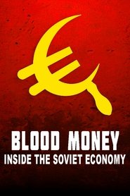 Imagen de Blood Money: Inside the Soviet Economy