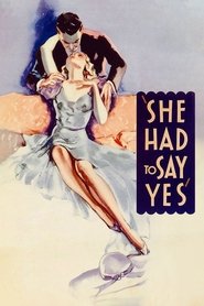 Film She Had to Say Yes streaming VF complet