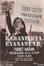 Film Karanlikta Uyananlar streaming VF complet
