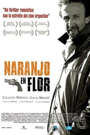 Film Naranjo en flor streaming VF complet