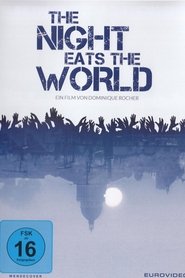 The Night Eats the World 2018