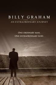 Film Billy Graham: An Extraordinary Journey streaming VF complet