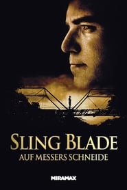 Sling Blade - Auf Messers Schneide 1996