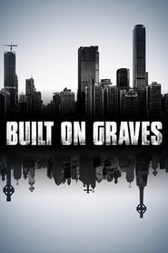 Film Built on Graves streaming VF complet
