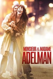 Film Monsieur & Madame Adelman streaming VF complet
