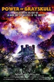 El poder de Grayskull La historia completa de He-Man y los Masters del Universo