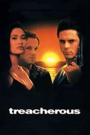 Film Treacherous streaming VF complet