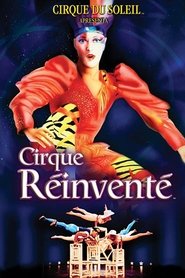 Film Cirque du Soleil: Cirque Réinventé streaming VF complet