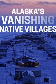 Imagen de Alaska's Vanishing Native Villages