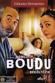 Bomlott Boudu beköltözött 2005