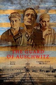 The Guard of Auschwitz 2018