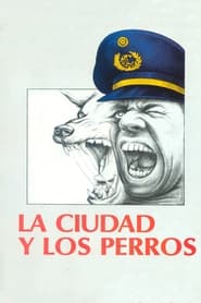 Film La ciudad y los perros streaming VF complet