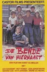 Film De Bende van Hiernaast streaming VF complet