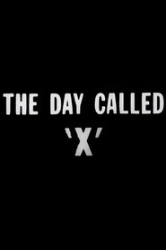 Film The Day Called X streaming VF complet