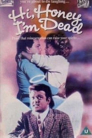 Hi Honey - I'm Dead streaming sur filmcomplet