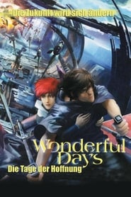 Wonderful Days - Die Tage der Hoffnung 2004