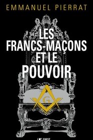 Imagen de Les Francs-Maçons et le Pouvoir