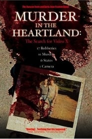 Film Murder in the Heartland: The Search For Video X streaming VF complet