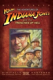 The Adventures of Young Indiana Jones: Trenches of Hell streaming sur filmcomplet