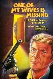 Film One of My Wives Is Missing streaming VF complet