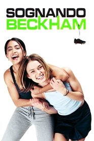 Sognando Beckham 2002