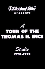 A Tour of the Thomas Ince Studio streaming sur filmcomplet