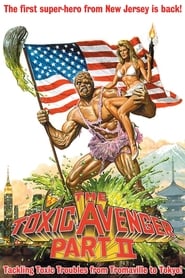 Film The Toxic avenger 2 streaming VF complet
