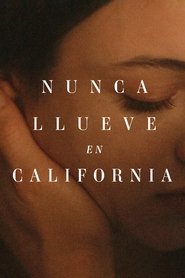 Imagen de Nunca llueve en California