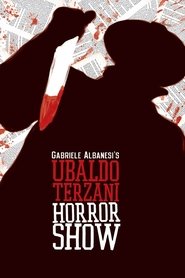 Film Ubaldo Terzani Horror Show streaming VF complet
