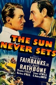 Film The Sun Never Sets streaming VF complet