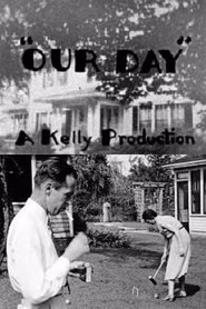 Film Our Day streaming VF complet