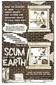 Scum of the Earth! streaming sur filmcomplet