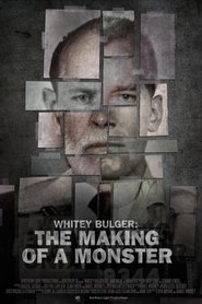Film Whitey Bulger: The Making of a Monster streaming VF complet