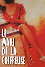 Film Le mari de la coiffeuse streaming VF complet