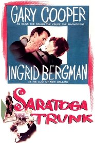 Film Saratoga Trunk streaming VF complet