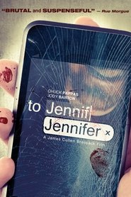 Film To Jennifer streaming VF complet