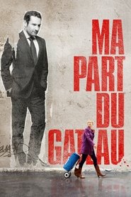 Ma part du gâteau streaming sur filmcomplet